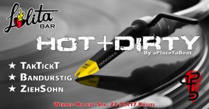 Next PlaceToBeat Vol.3 - Hot + Dirty @ Lolita Bar | Kassel | Germany