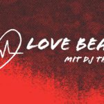 Read more about the article Love Beats mit DJ Thomas